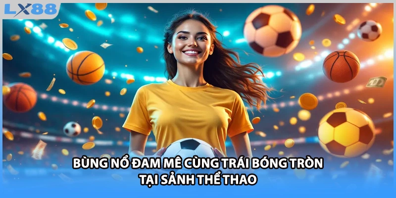 Bùng nổ đại tiệc khuyến mãi cho người trải nghiệm