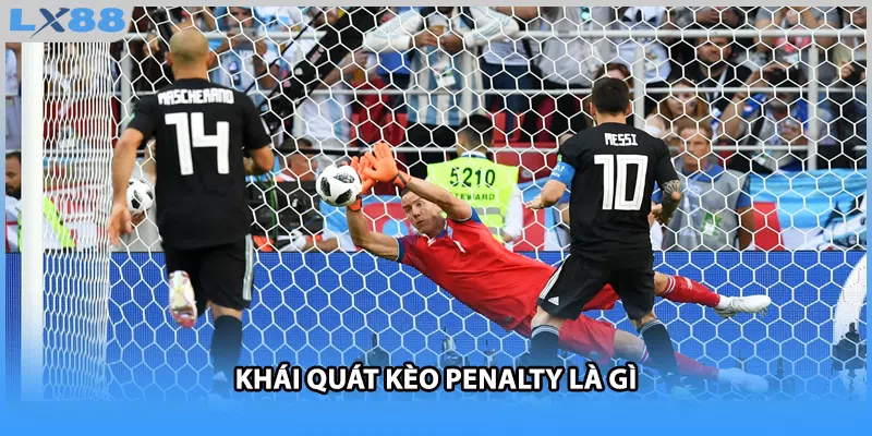 Khái quát kèo penalty là gì